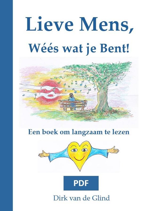 Lieve Mens, Wéés wat je Bent! (PDF)