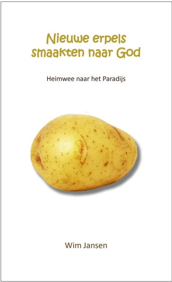 Nieuwe erpels smaakten naar God (E-book)