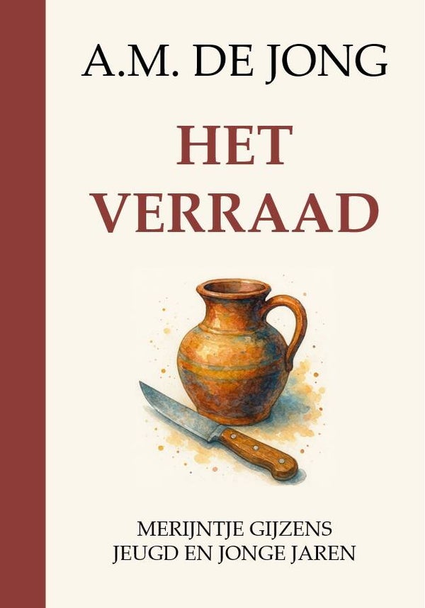 Het Verraad - A.M. de Jong