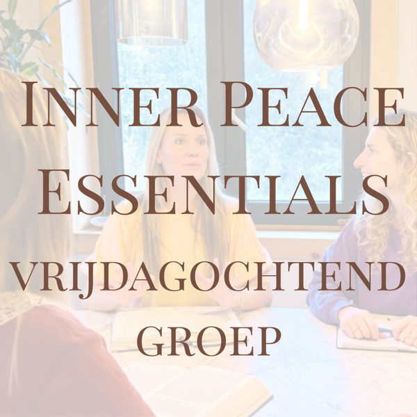 Inner Peace Essentials - Vrijdagochtend Groep