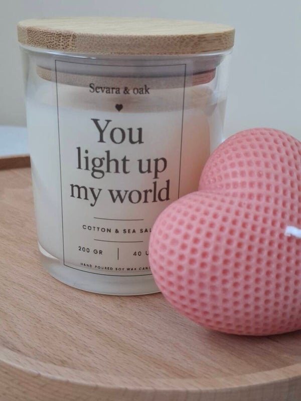 You light up my world