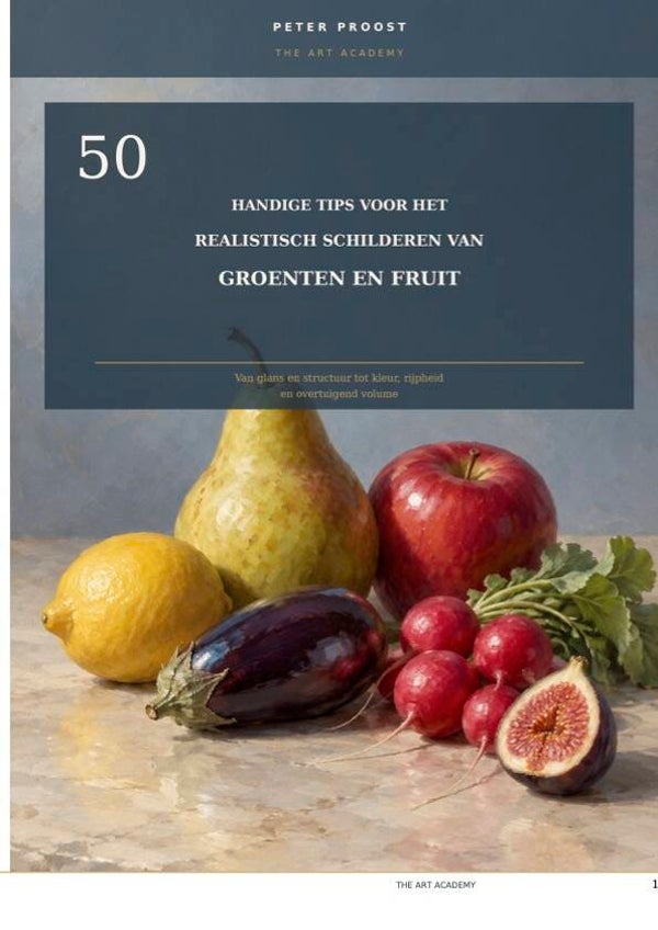 50 handige tips voor het realistisch schilderen van groenten en fruit