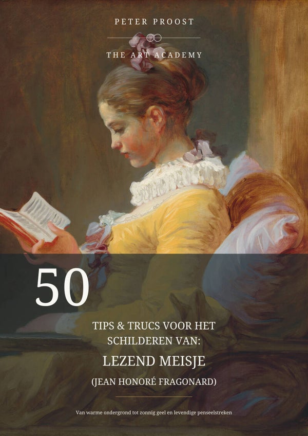 50 tips & trucs voor het schilderen van: Lezend meisje (Jean Honoré Fragonard)