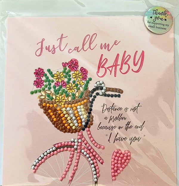 Diamond-painted Just call me baby Valentines day card