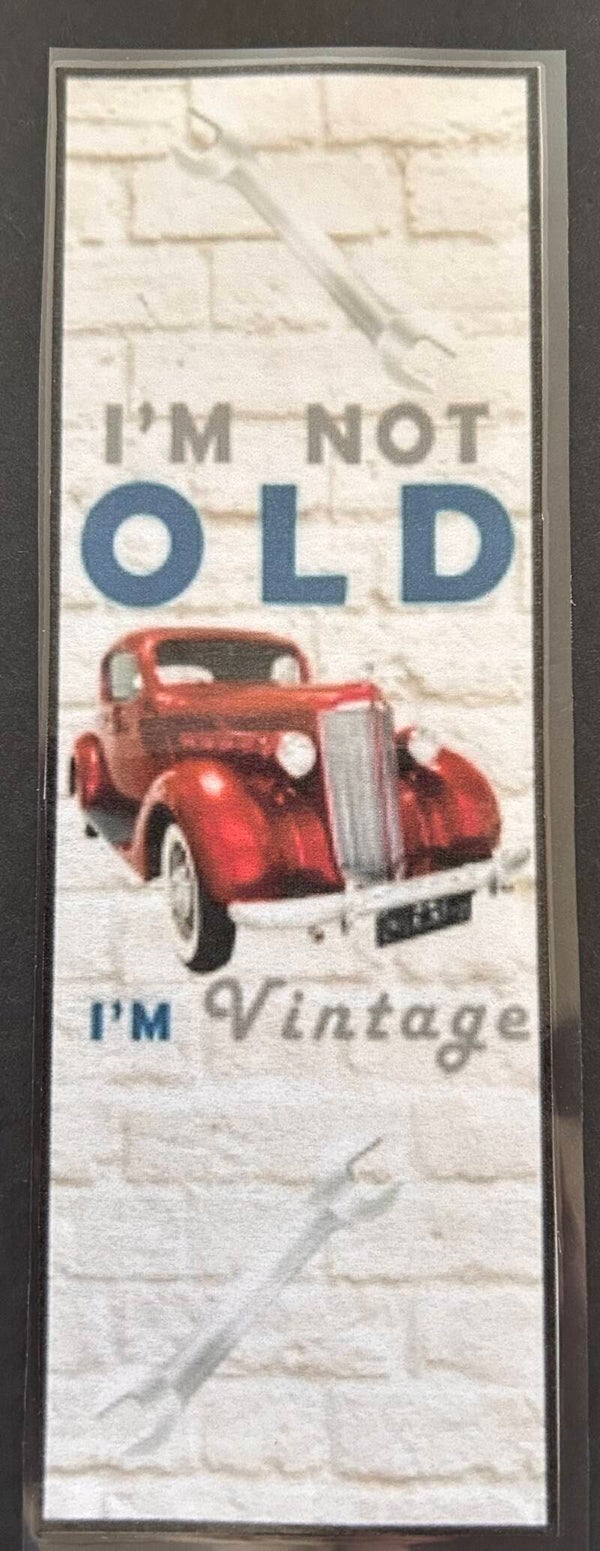 "I'm not old I'm vintage " red classic car bookmark