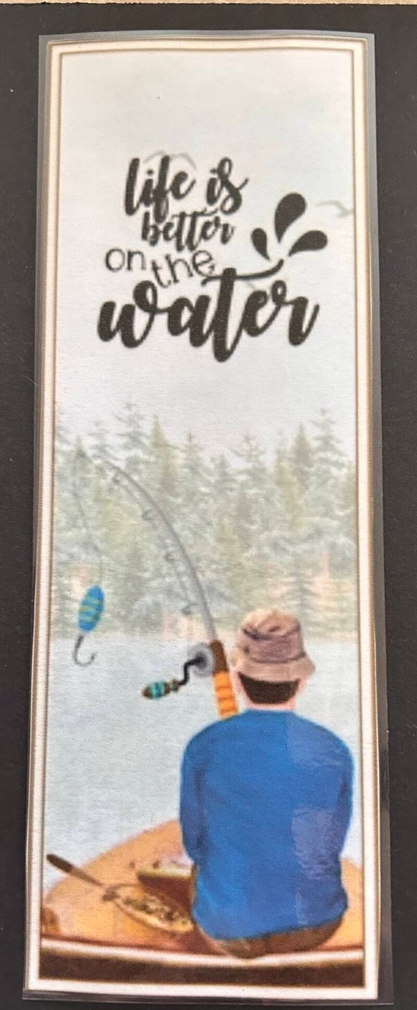 "Life is better on the water" Bookmark