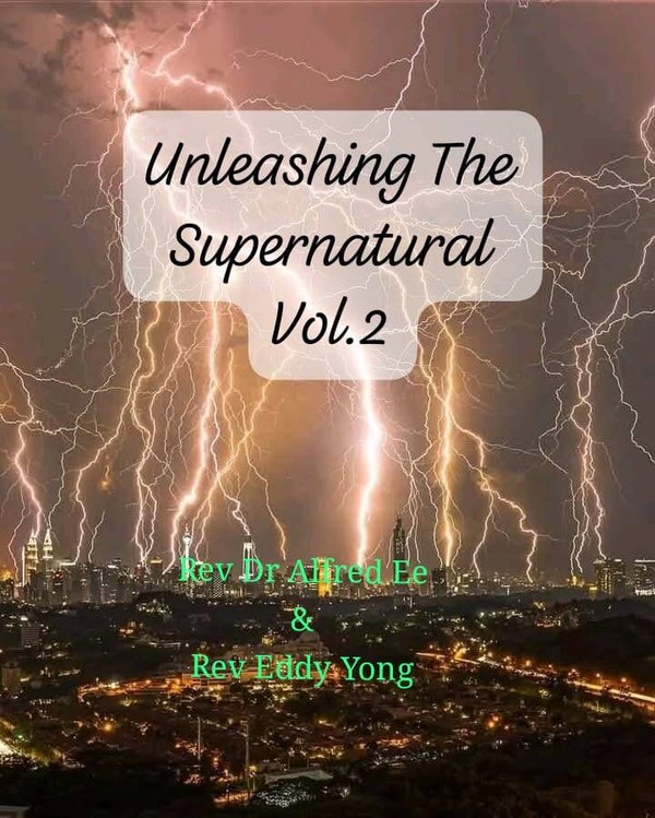 Unleashing The Supernatural Vol.2