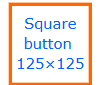Square Button Ad — 125 × 125