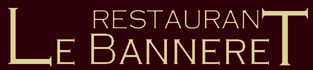 Restaurant du BANNERET - Neuchâtel