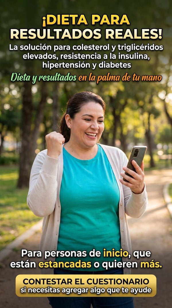 Dieta en línea para mejorar niveles de colesterol y triglicéridos elevados, resistencia a la insulina, hipertensión y diabetes entre otras en obesidad