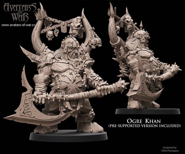 Ogres - Ogre Khan - By Avatars of War