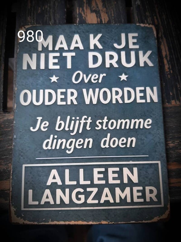 980 foto en tekstbordje maak je niet druk