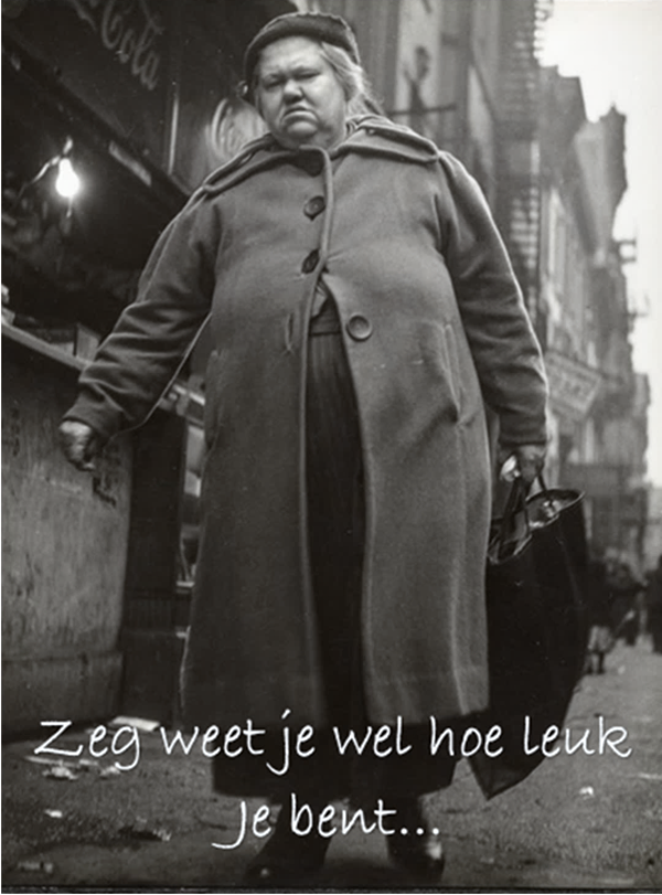 Nostalgisch foto en tekstbordje no. 831   ( 4 stuks) zeg weetje wel vrouw