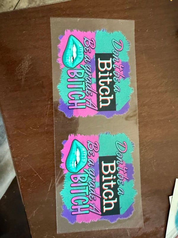 Don’t be a bitch