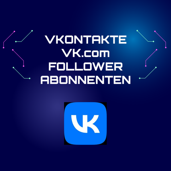 1000 VK.com Follower Abonnenten