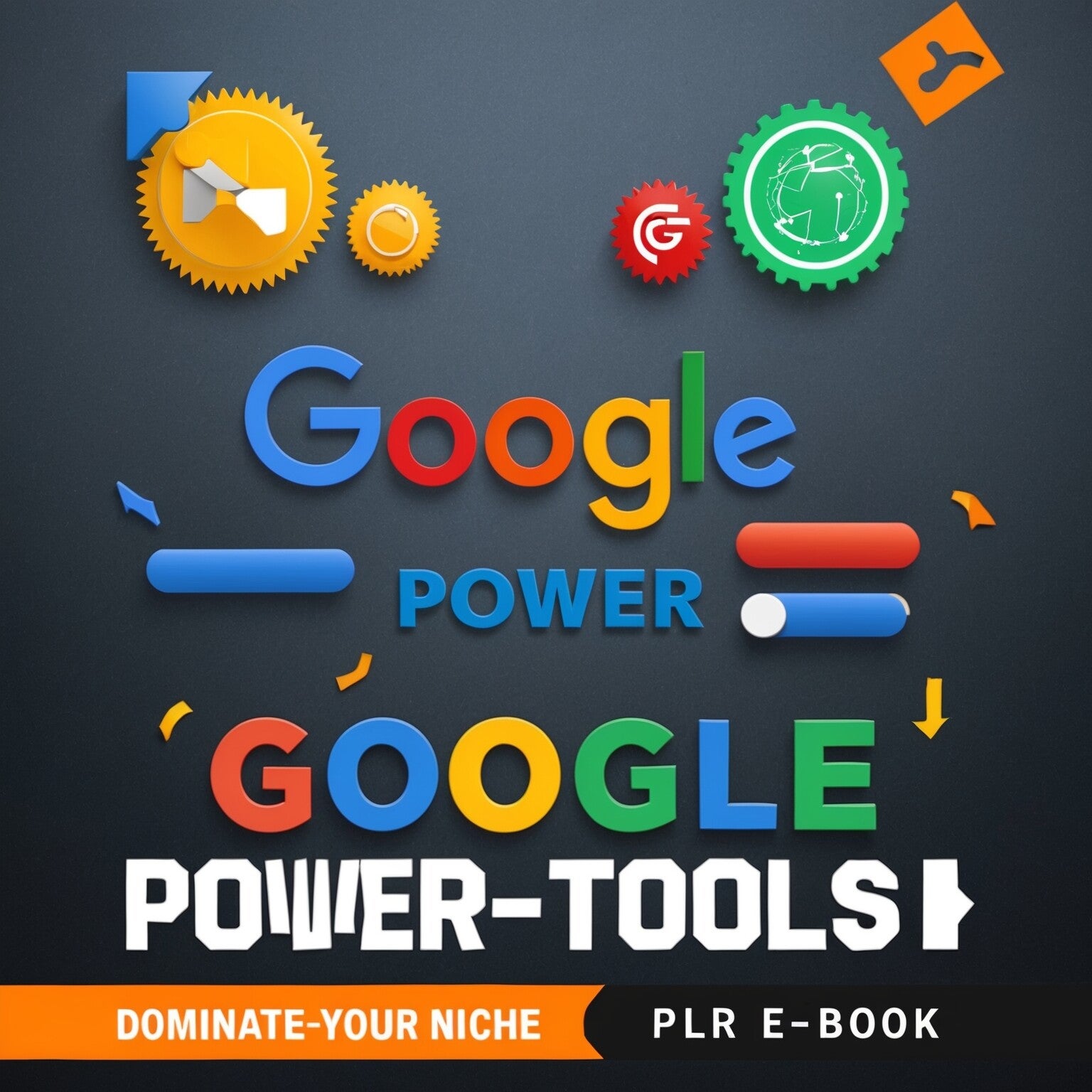 Dominate-Your-Niche-Google-Power-Tools PLR e-book