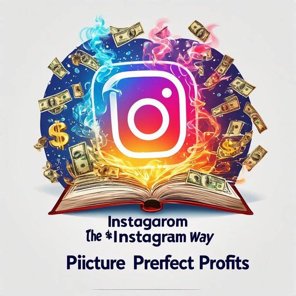Start-and-Grow-Your-Business-The-Instagram-Way-Picture-Prefect-Profits PLR ebook