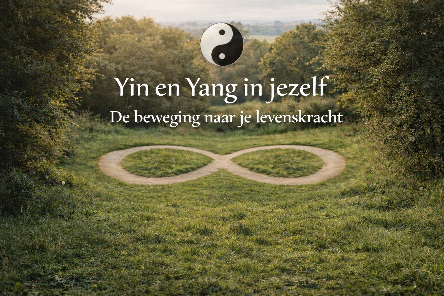 Tao dag Yin en Yang in jezelf 16 juli 2026