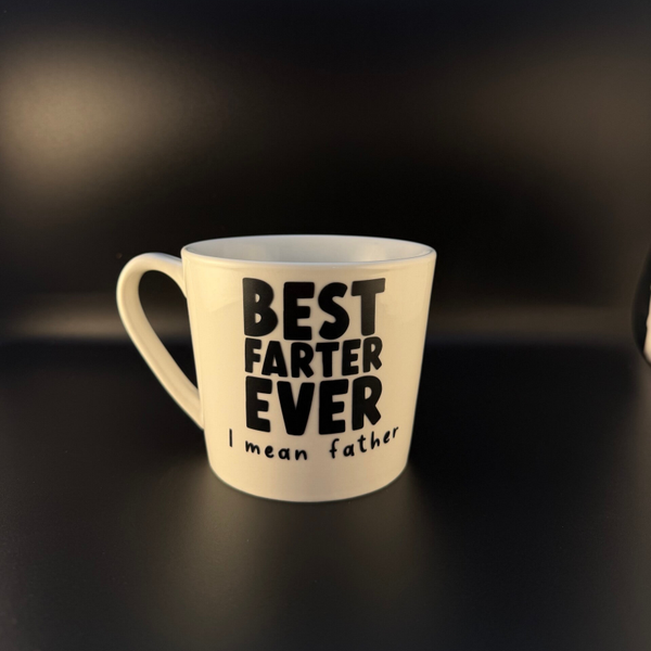 Best Farter Ever Mug!