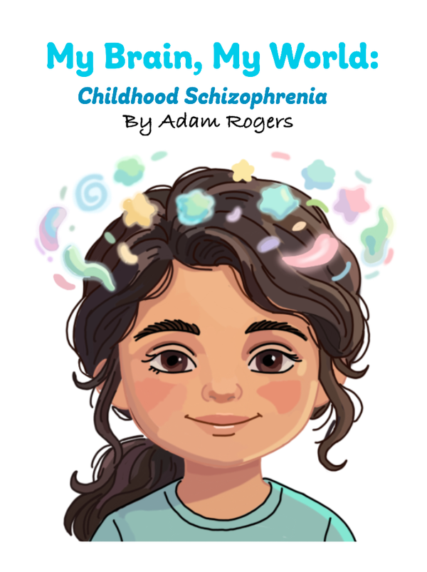 My Brain, My World: Childhood Schizophrenia