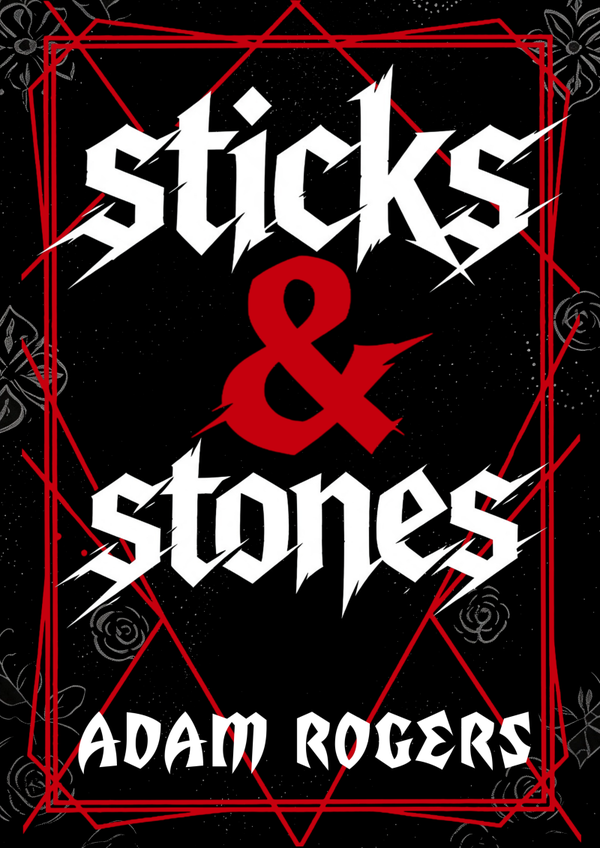 Sticks & Stones