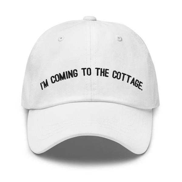"I'm coming to the cottage." Dad Hat