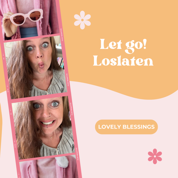 Loslaten- Let it go!