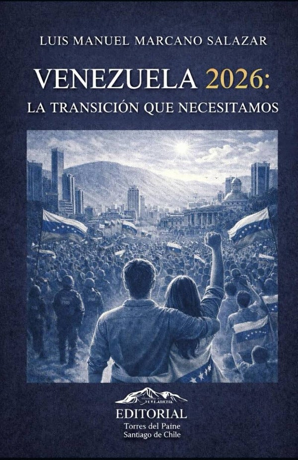 Venezuela 2026: La transición que necesitamos