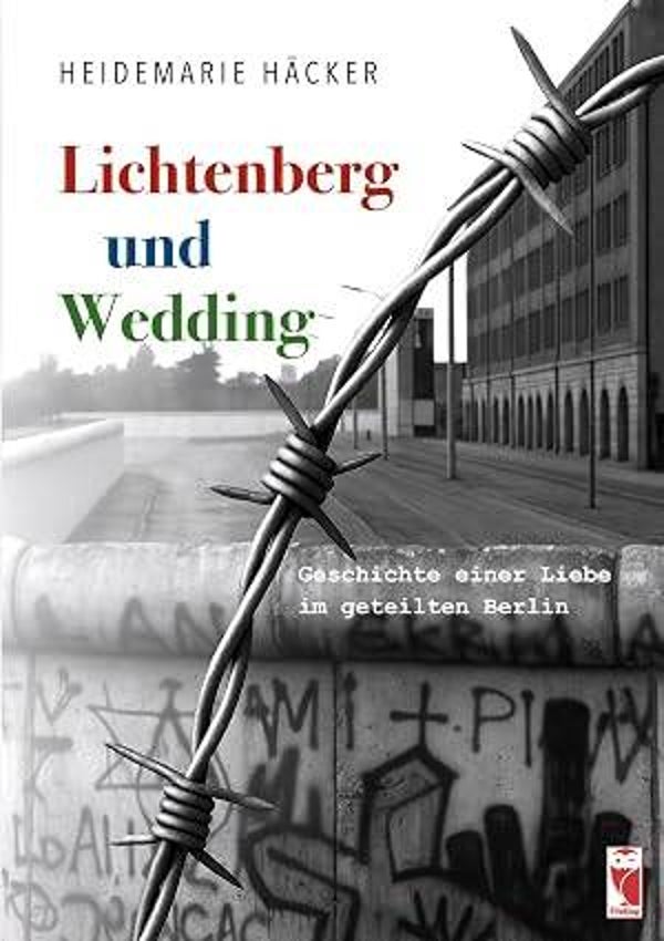 07.11.2026 Lesung: Lichtenberg und Wedding: Geschichte einer Liebe im geteilten Berlin