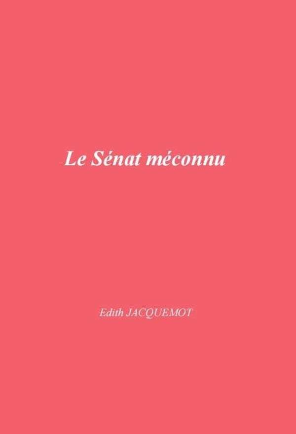 Le Sénat méconnu