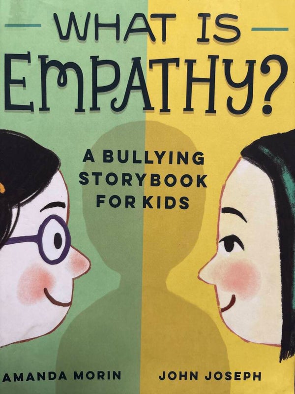 What Is Empathy? A Bullying Storybook for Kids