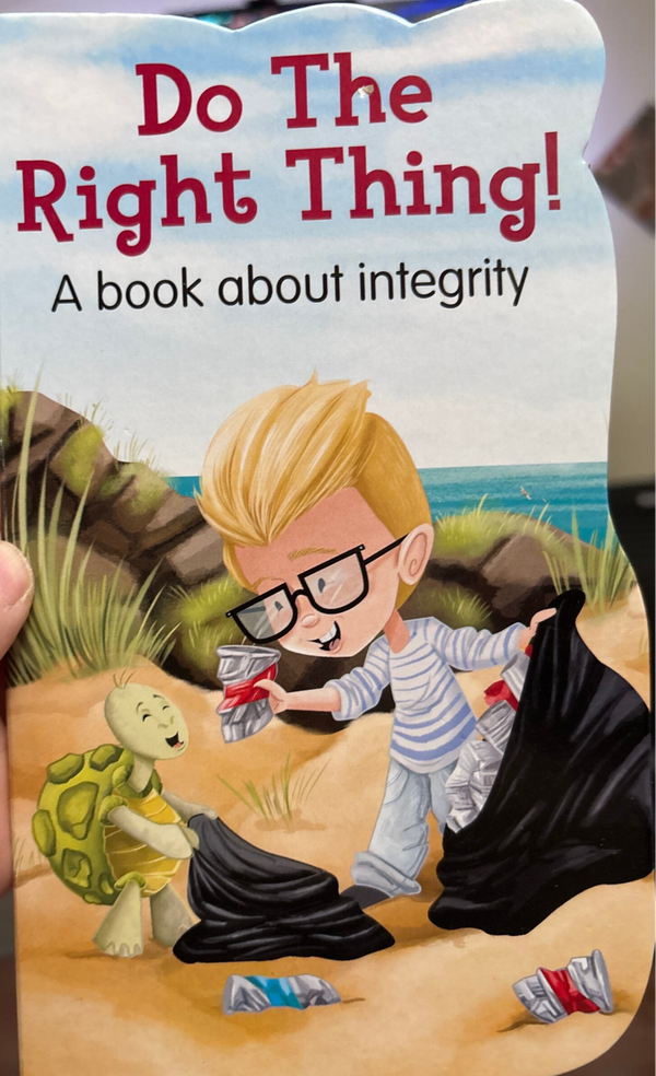 Life Skills for Kids Do the Right Thing - A Book about Integrity