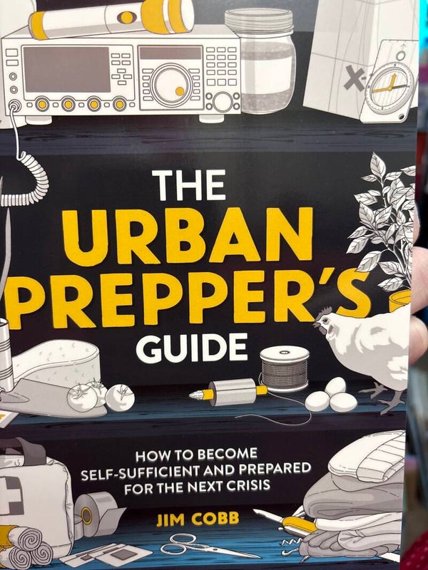 The Urban Prepper’s Guide - How to Become Self-Sufficient and Prepared for the Next Crisis book