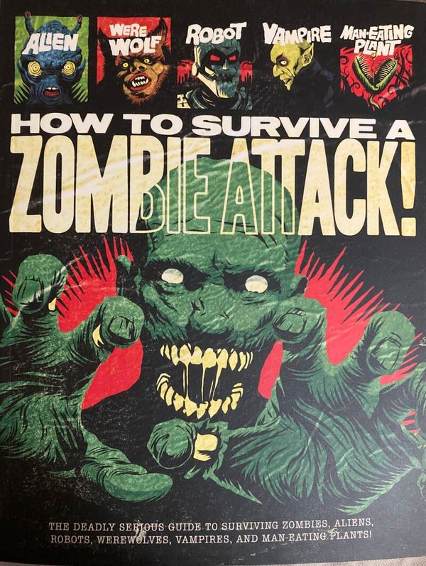 How To Survive a Zombie Attack “survival guide” - softcover book