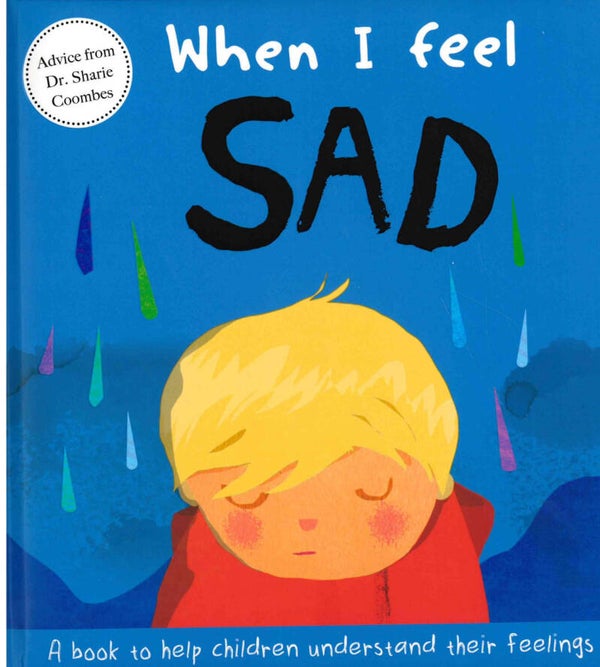 When I Feel Sad - a book to help children understand their feelings