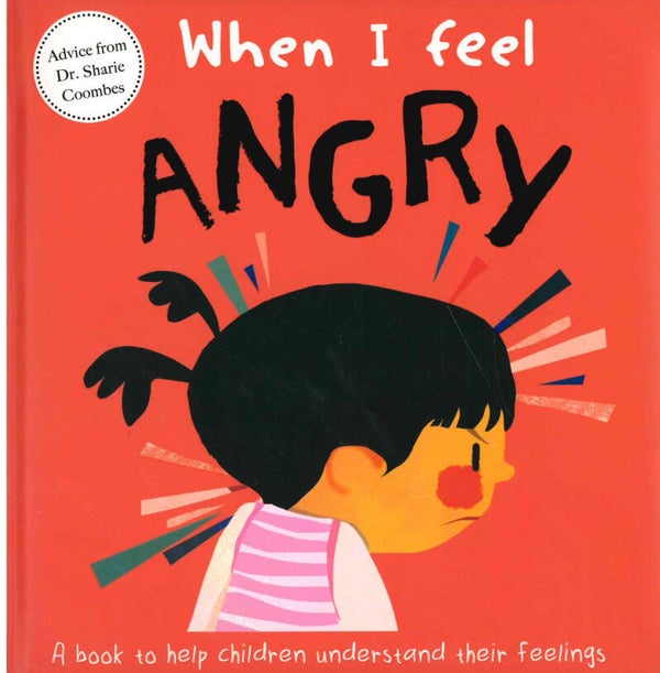 When I Feel Angry - a book to help children understand their feelings
