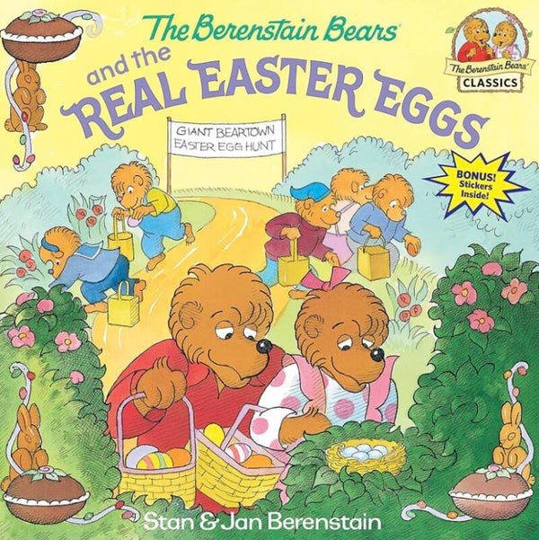 The Berenstain Bears and the Real Easter Eggs book