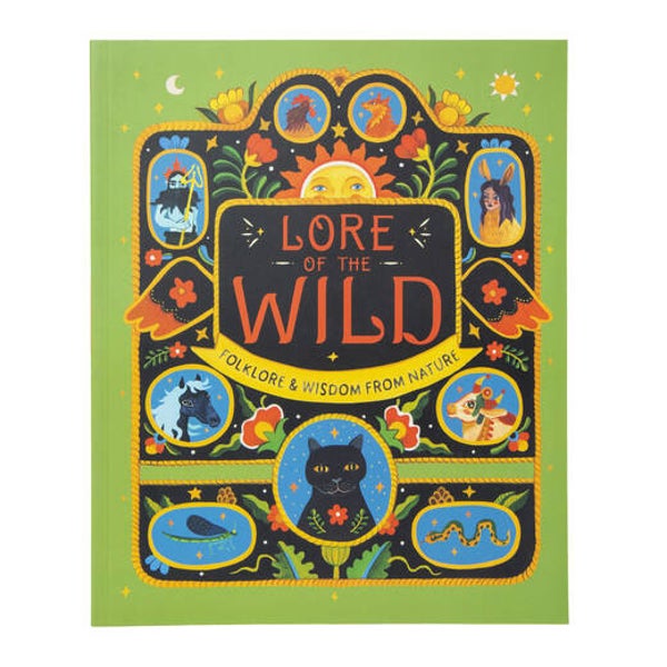 Lore Of the Wild - Folklore & Wisdom From the Wild Earth