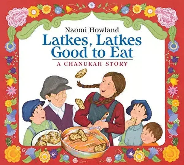 Latkes, Latkes, Good To Eat: A Chanukah Story - board book