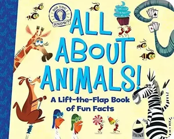 All About Animals!: A Lift-the-Flap Book of Fun Facts (Did You Know?)