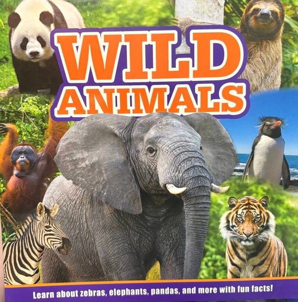 Wild Animals - Learn about Zebras, Elephants, Pandas, and More with Fun Facts! book