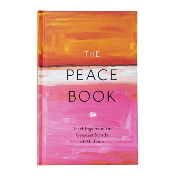 The Peace Book - teachings from the greatest minds