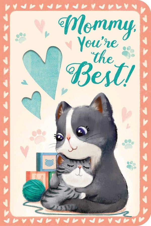 Mommy You’re the Best - board book greeting card
