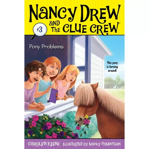 Nancy Drew and the Clue Crew Mystery Book #3 - Pony Problems