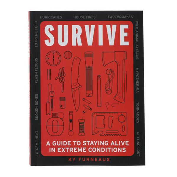 Survive - A Guide to Staying Alive in Extreme Conditions - book
