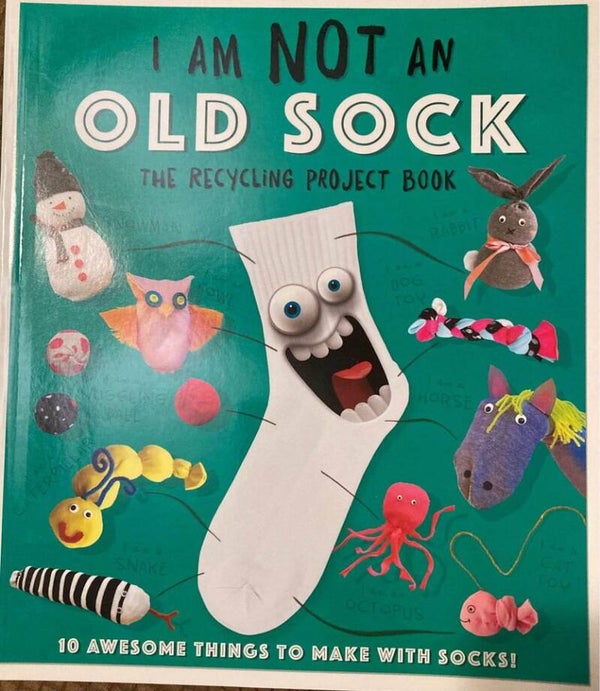 The Recycling Project Craft Books - I Am Not an Old Sock
