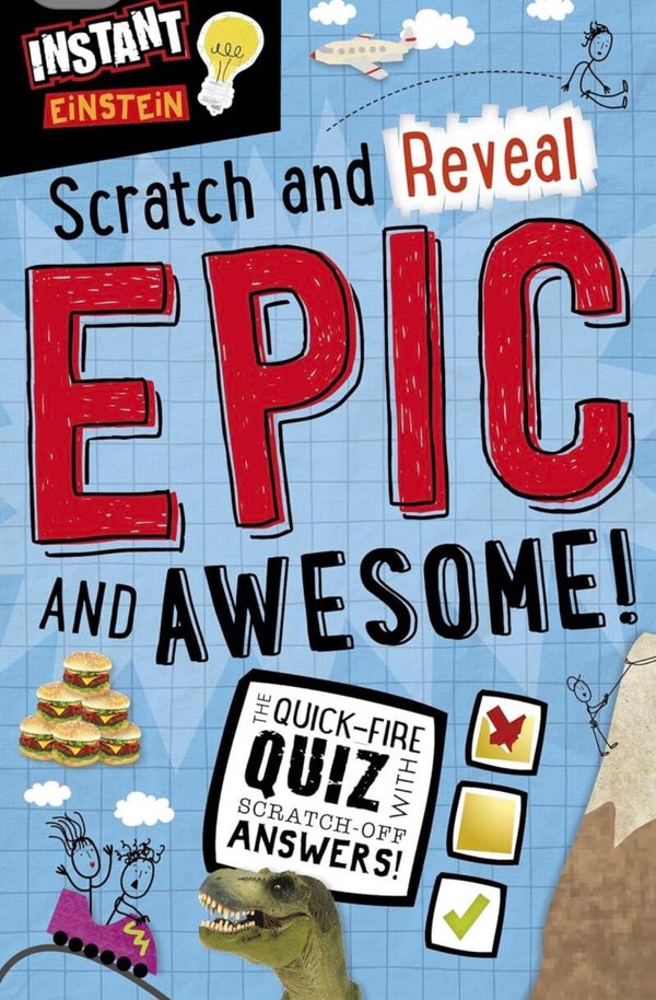 Instant Einstein Scratch and Reveal Epic and Awesome Quick-Fire Quiz with Scratch-Off Answers! book
