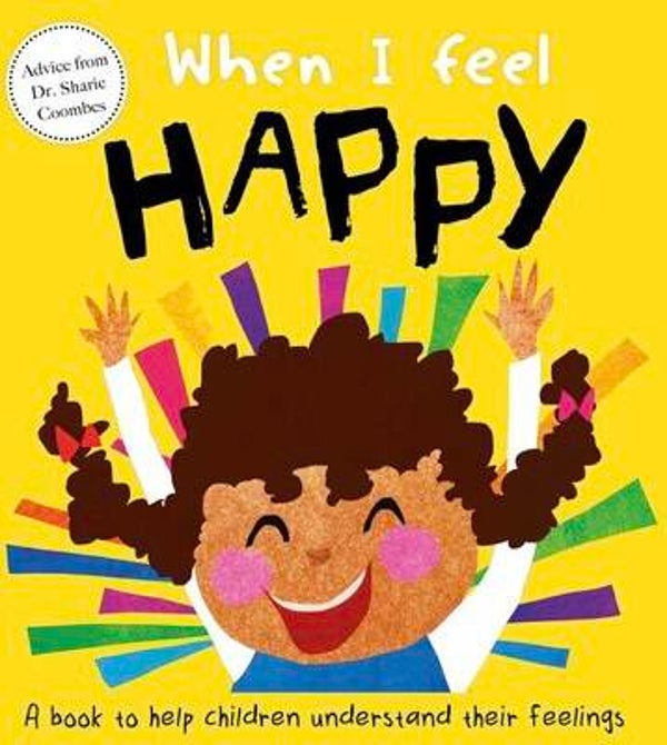 When I Feel Happy - a book to help children understand their feelings