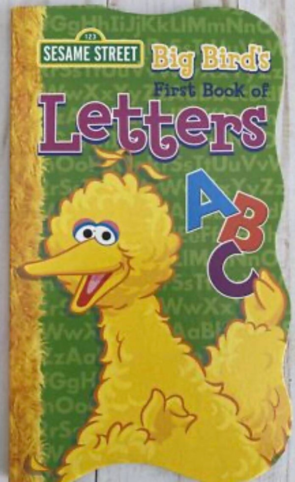 Big Bird’s First Book of Letters  - Sesame Street board book