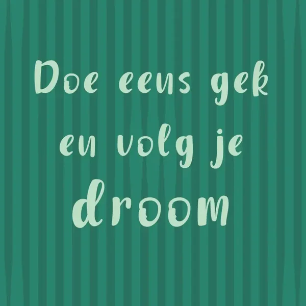 Tegeltje | Volg je droom